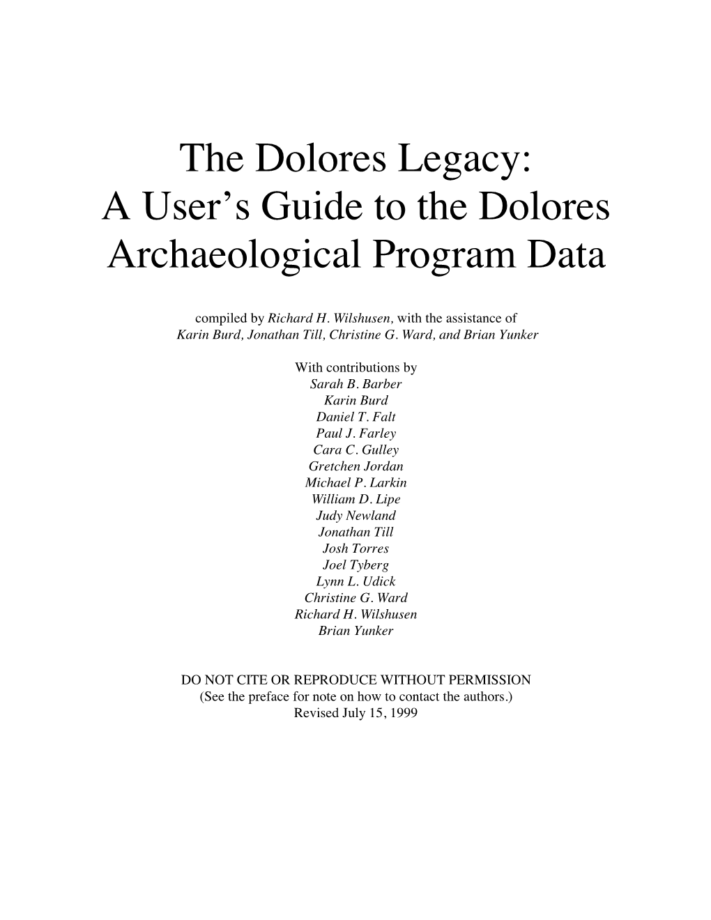 The Dolores Archaeological Program: a Bequest of Old Data and a New User’S Guide, Richard H