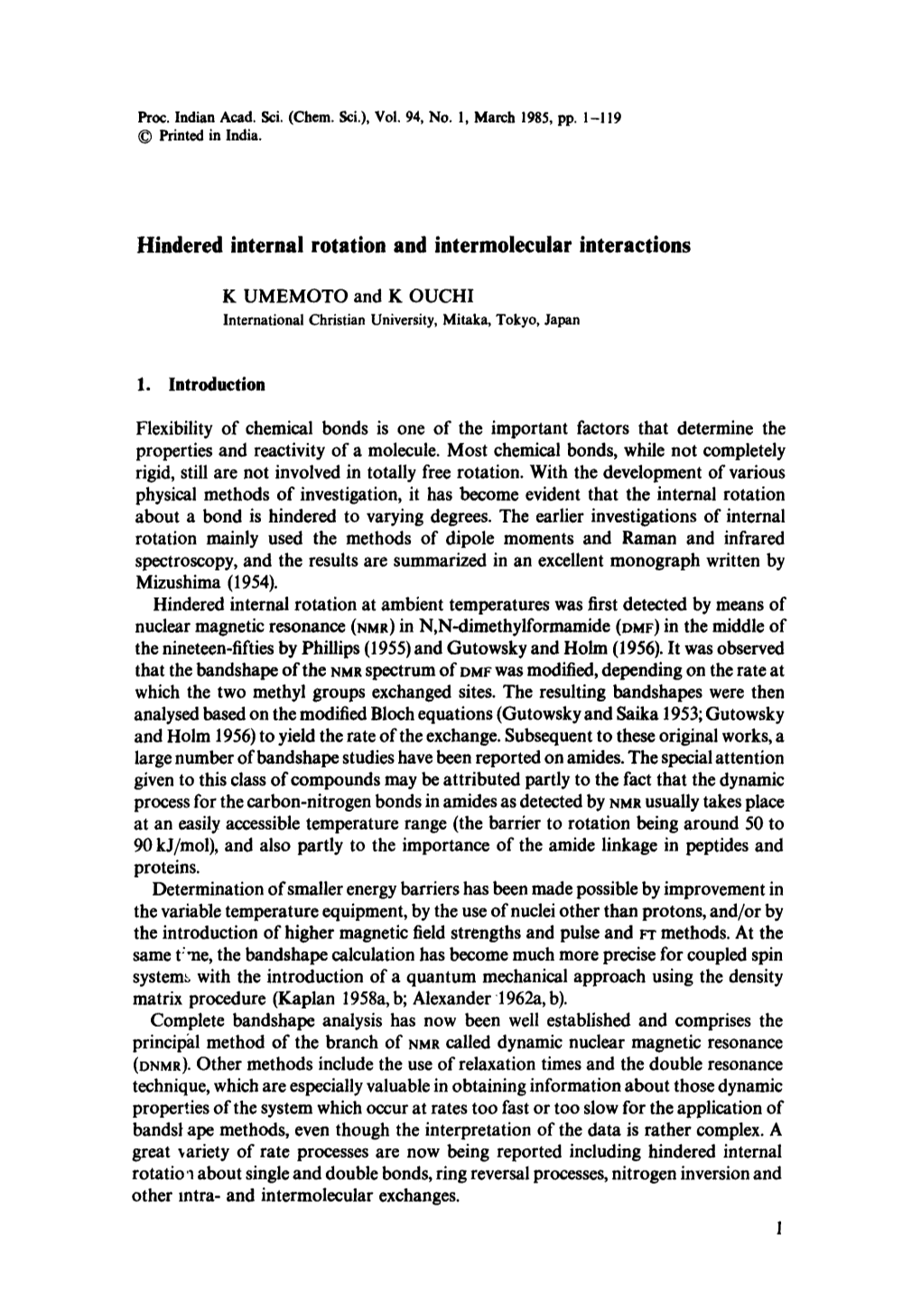 Hindered Internal Rotation and Intermolecular Interactions