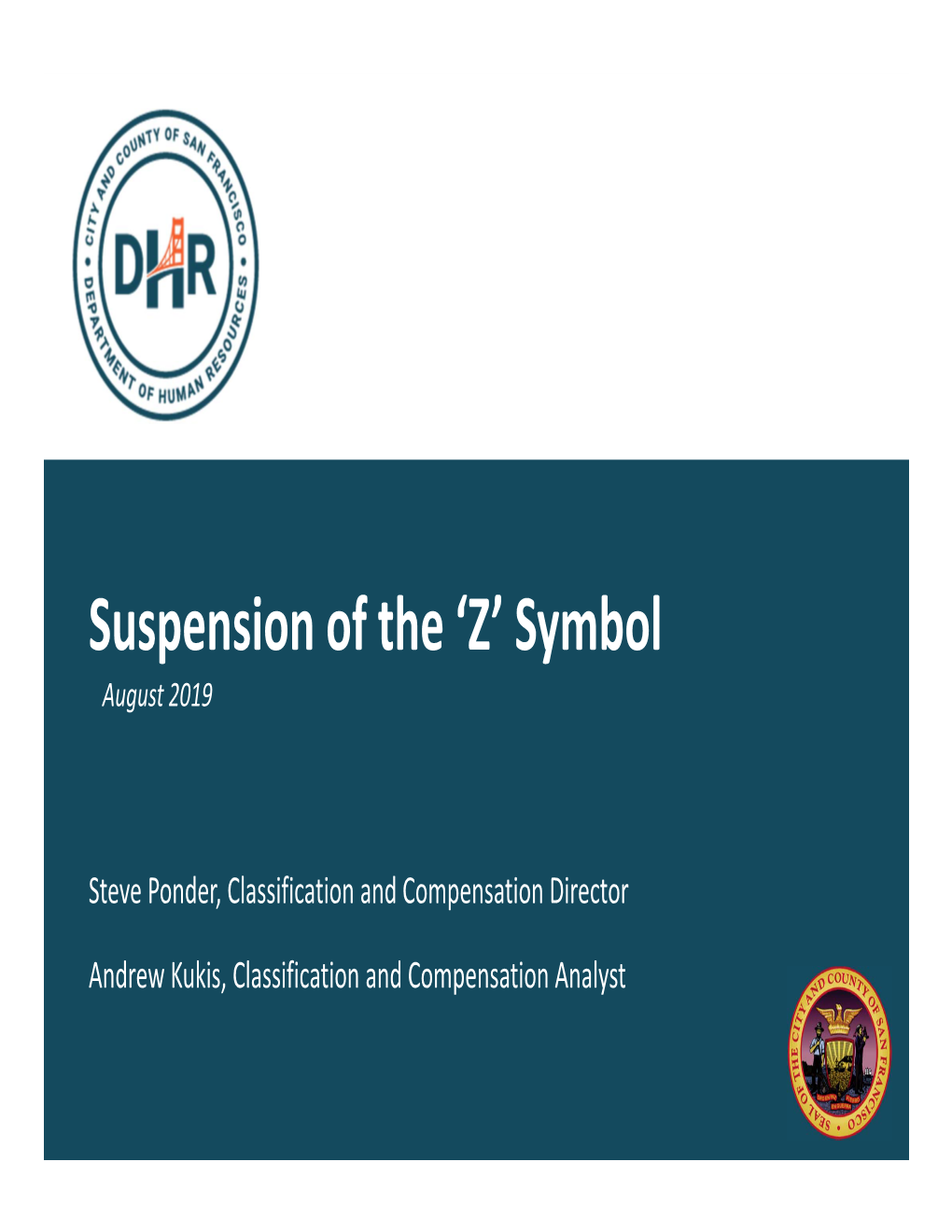 Suspension of the 'Z' Symbol