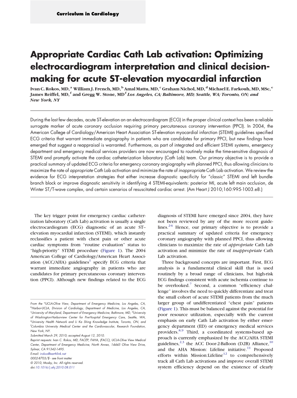 Appropriate Cardiac Cath Lab Activation: Optimizing Electrocardiogram Interpretation and Clinical Decision- Making for Acute ST-Elevation Myocardial Infarction Ivan C