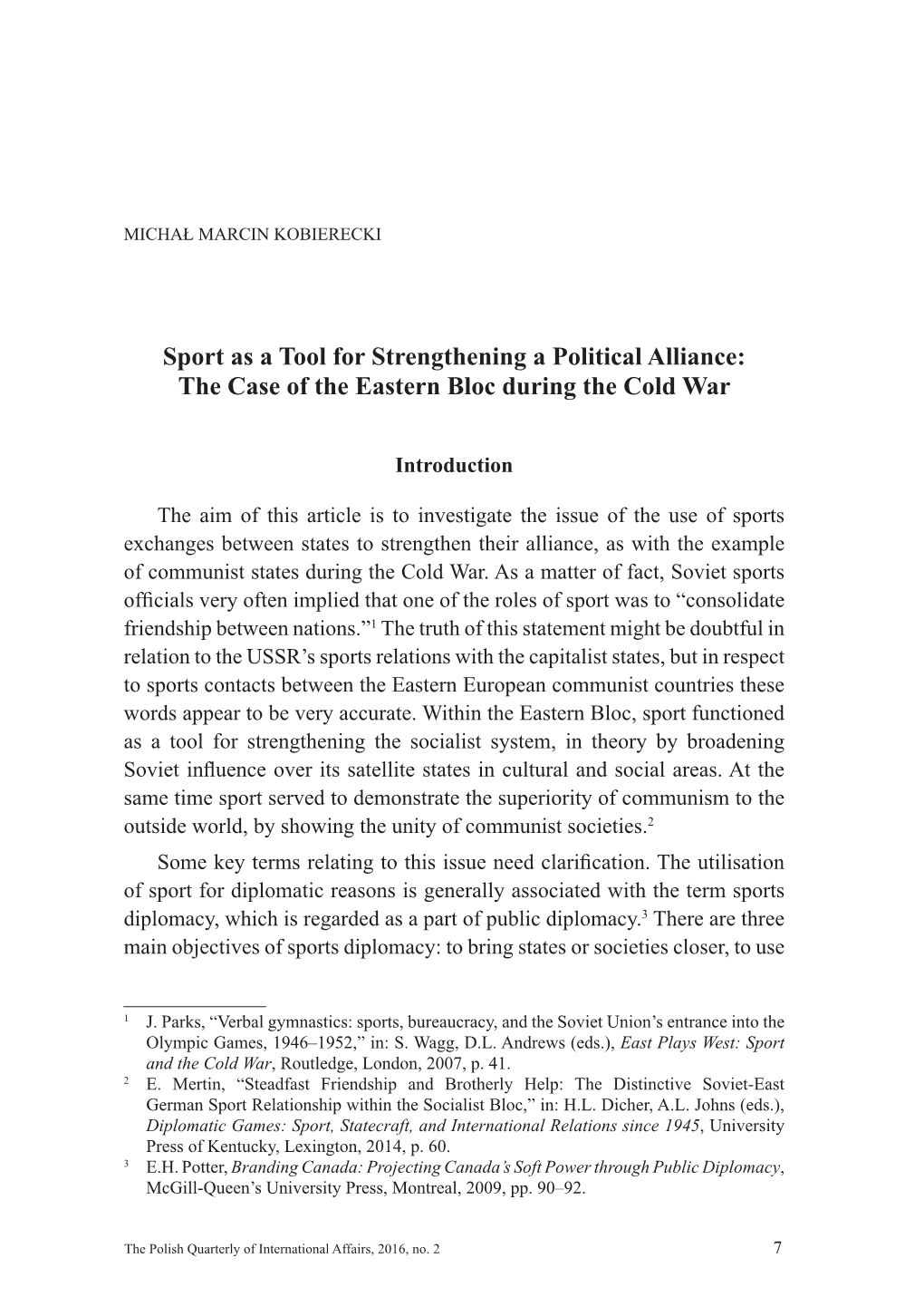 Sport As a Tool for Strengthening a Political Alliance: the Case of the Eastern Bloc During the Cold War