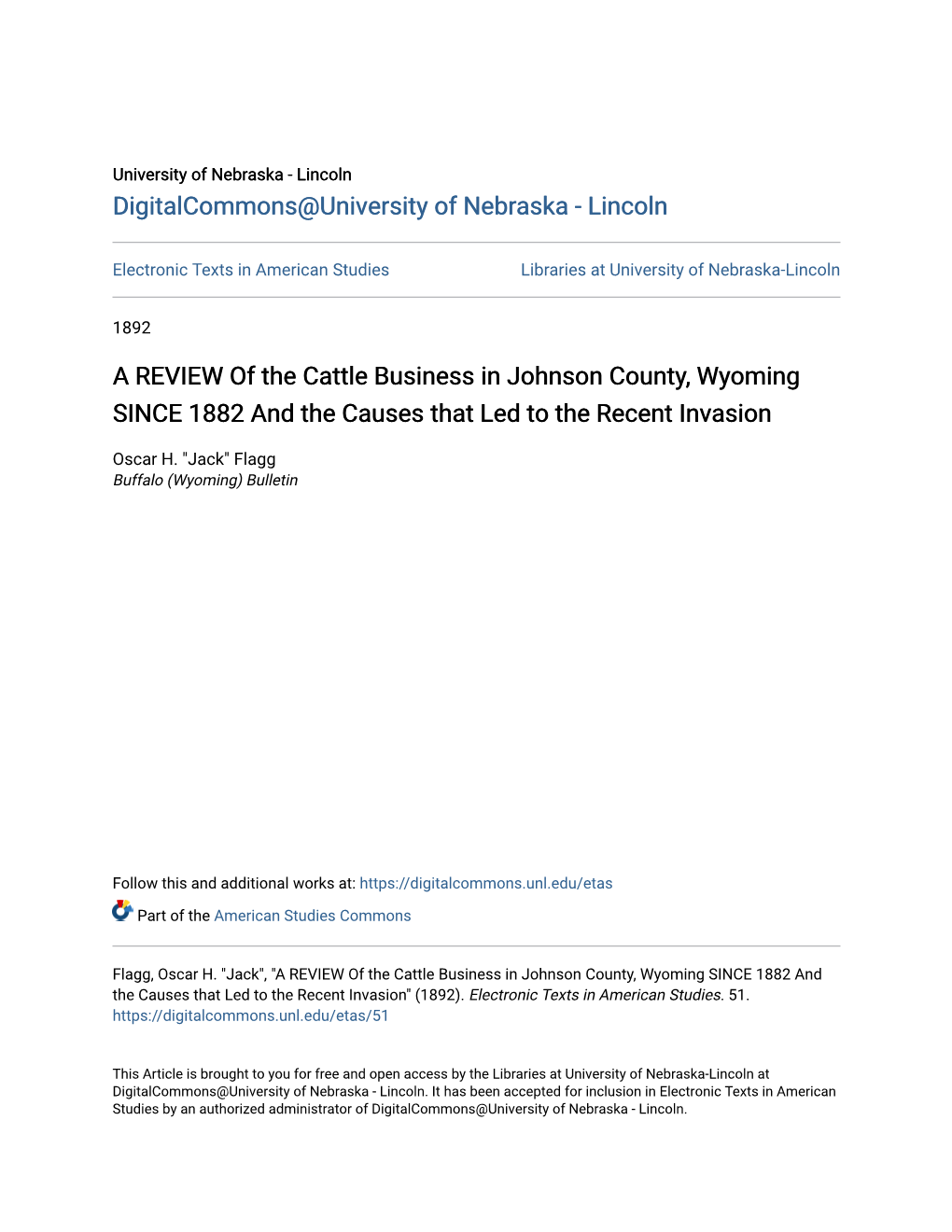 A REVIEW of the Cattle Business in Johnson County, Wyoming SINCE 1882 and the Causes That Led to the Recent Invasion
