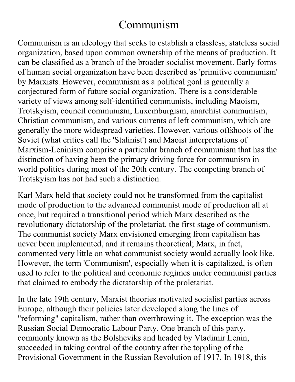 Communism Communism Is an Ideology That Seeks to Establish a Classless, Stateless Social Organization, Based Upon Common Ownership of the Means of Production