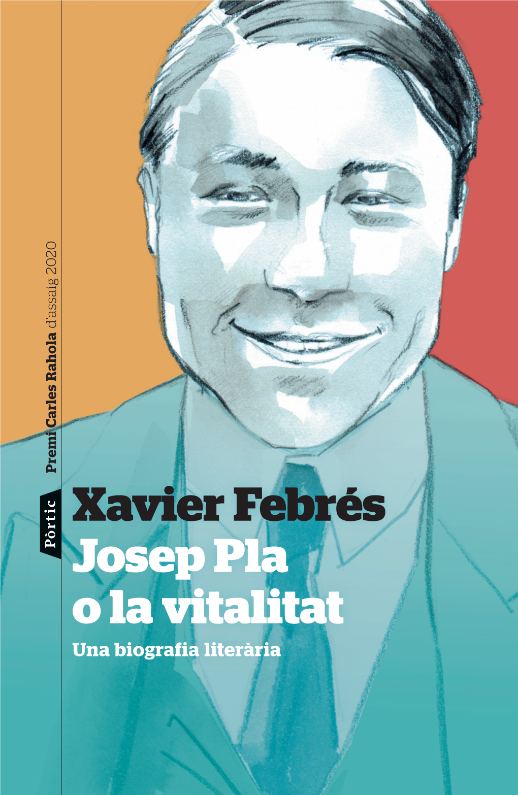 Xavier Febrés Josep Pla O La Vitalitat