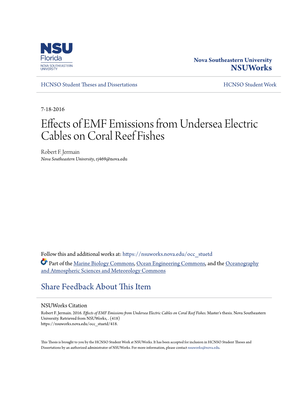 Effects of EMF Emissions from Undersea Electric Cables on Coral Reef Fishes Robert F