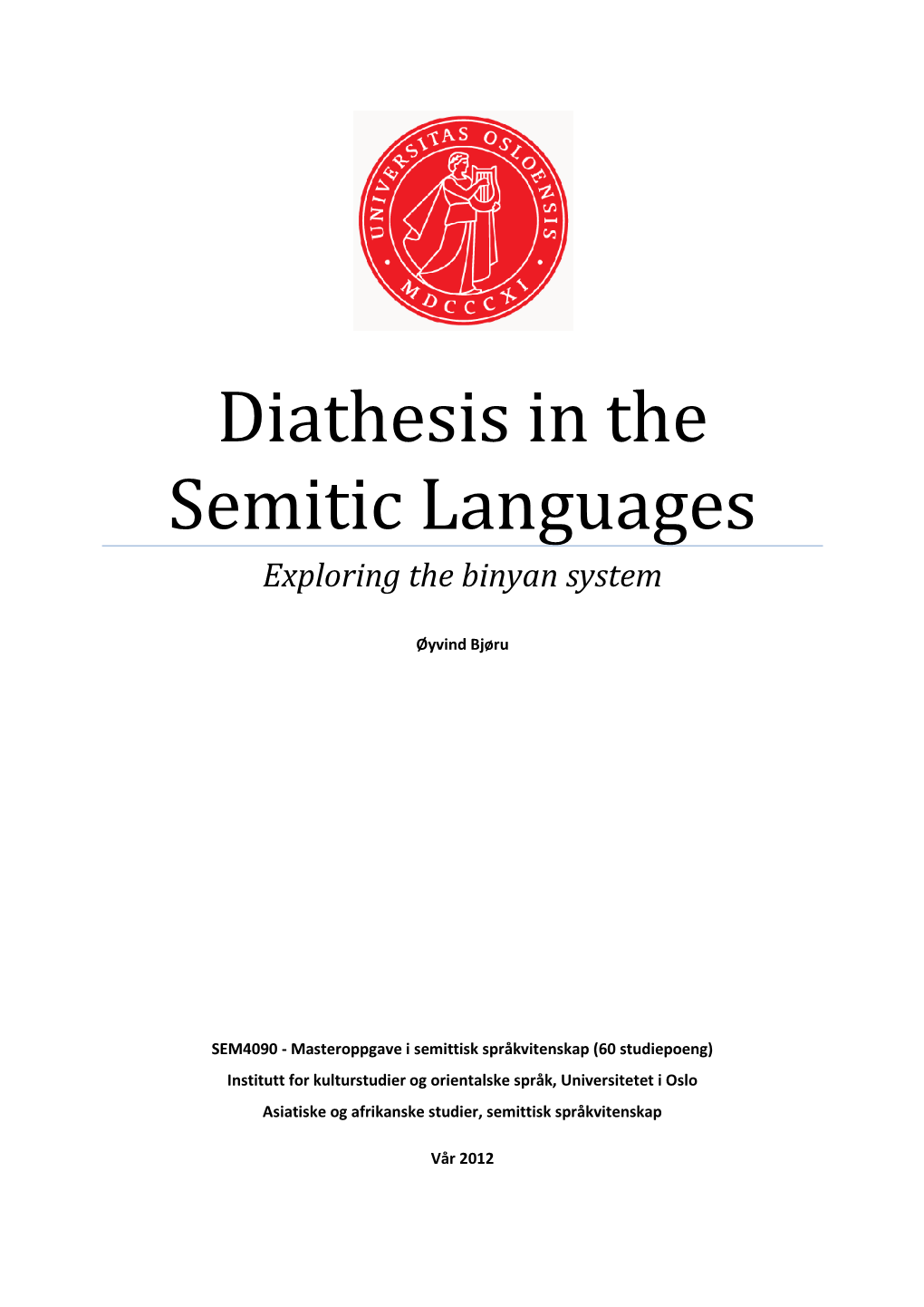 Diathesis in the Semitic Languages Exploring the Binyan System