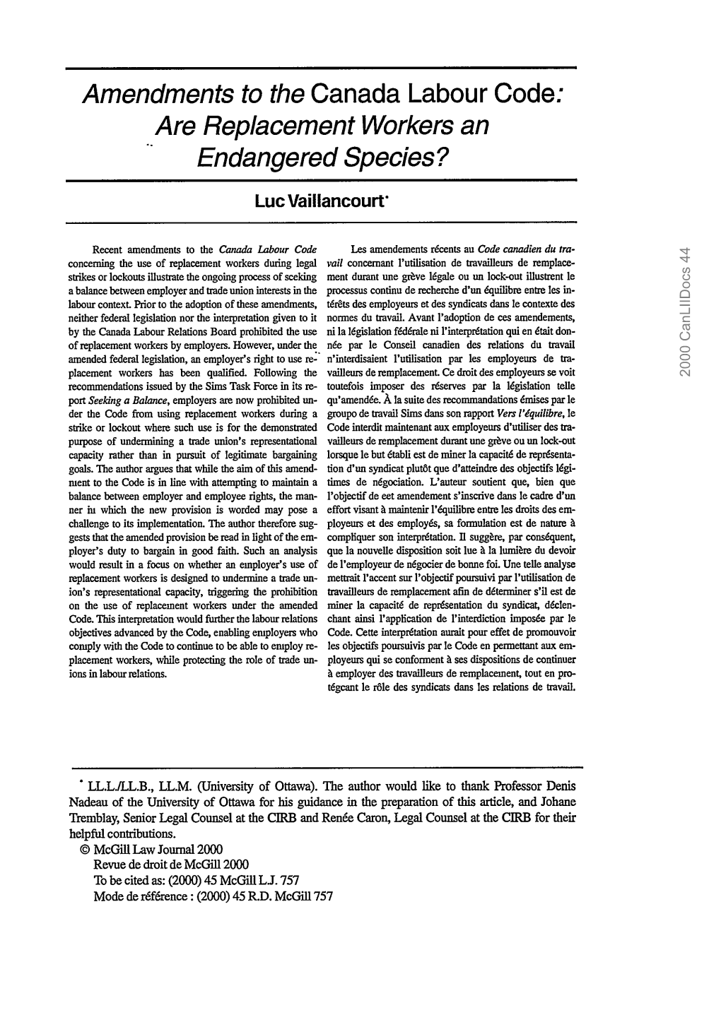 Amendments to the Canada Labour Code: Are Replacement Workers an Endangered Species? Luc Vaillancourt