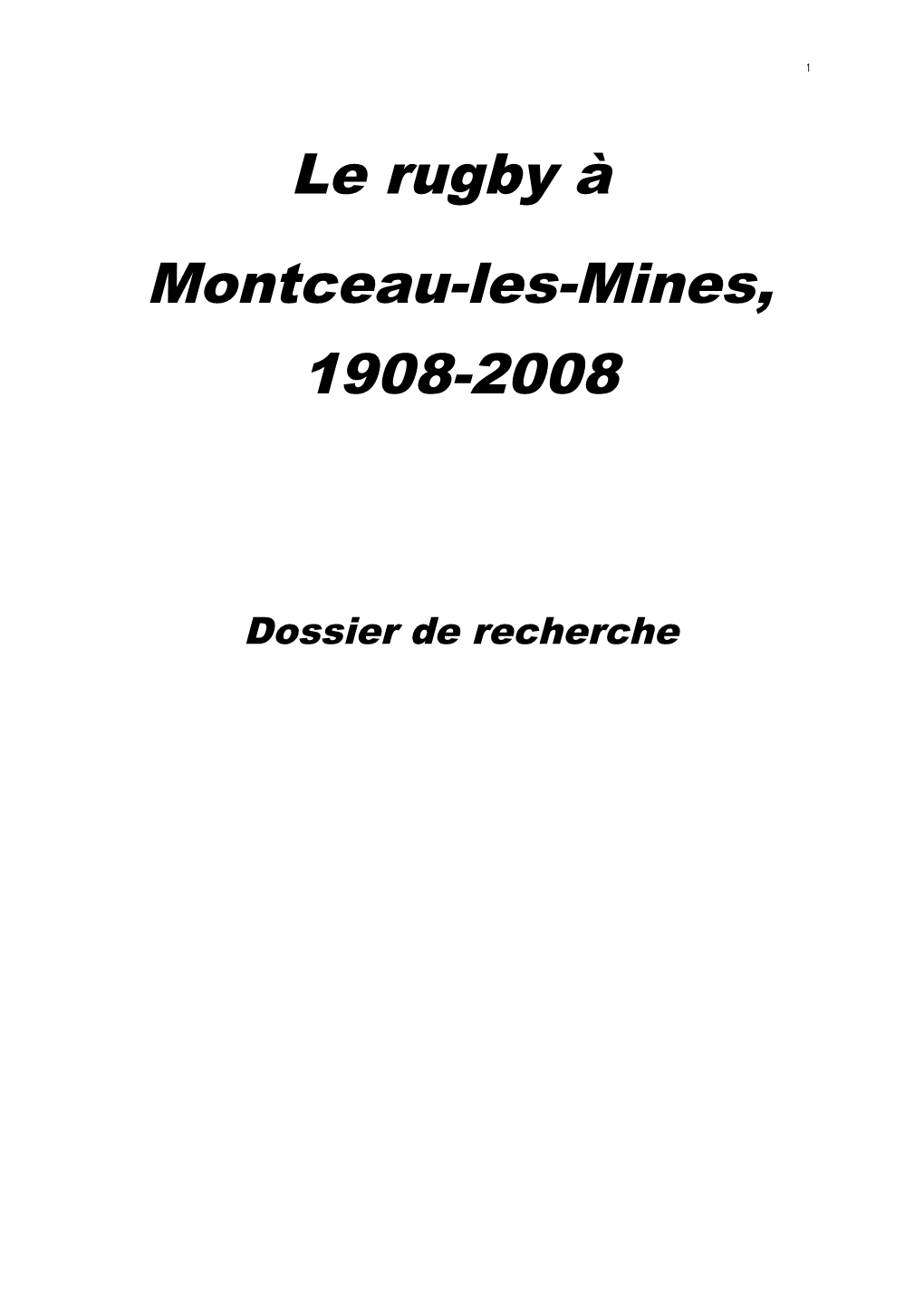 Le Rugby À Montceau-Les-Mines, 1908-2008