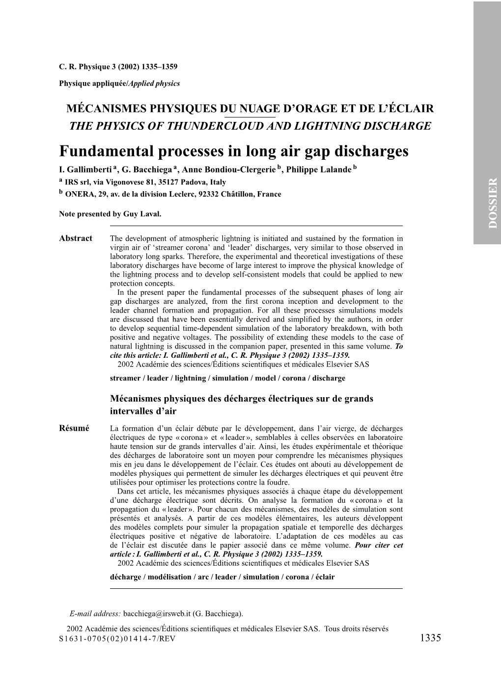 Fundamental Processes in Long Air Gap Discharges I