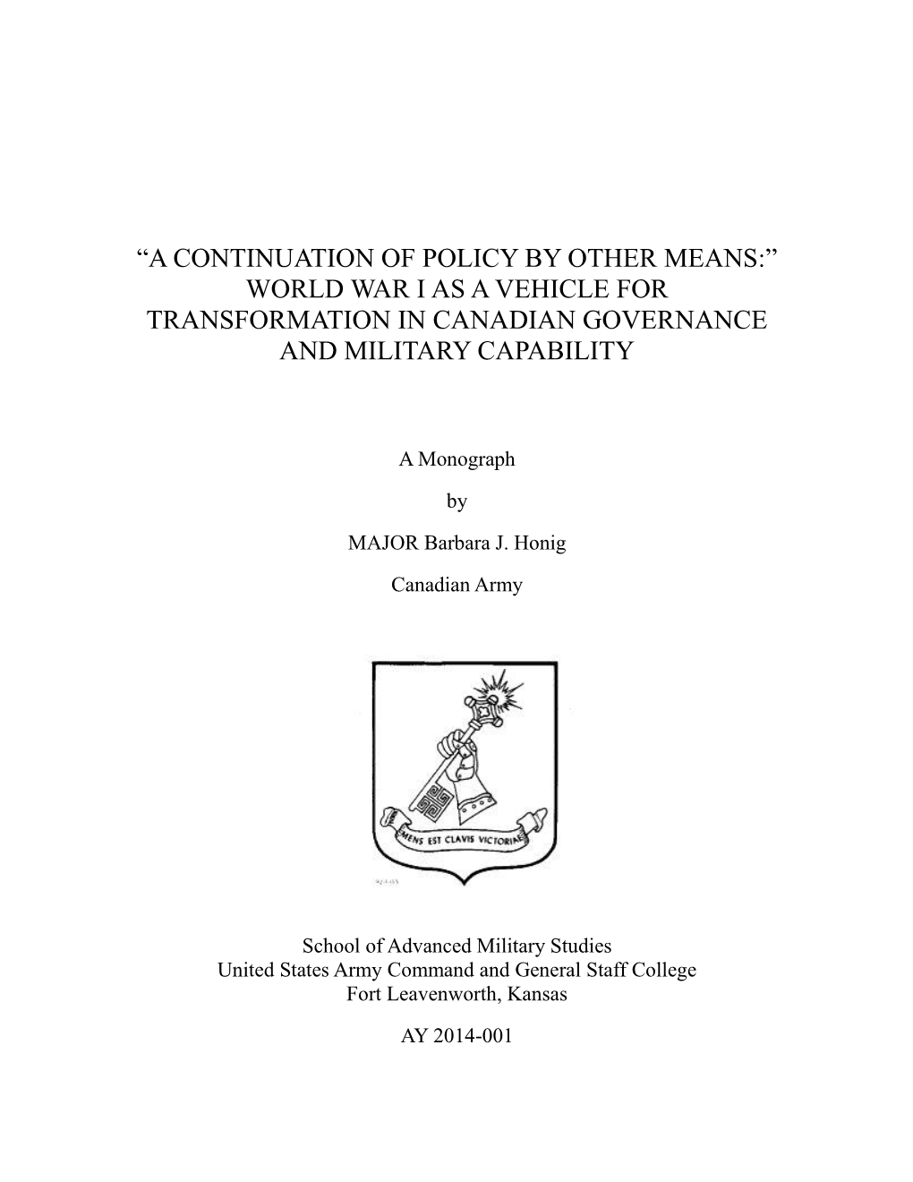 World War I As a Vehicle for Transformation in Canadian Governance and Military Capability