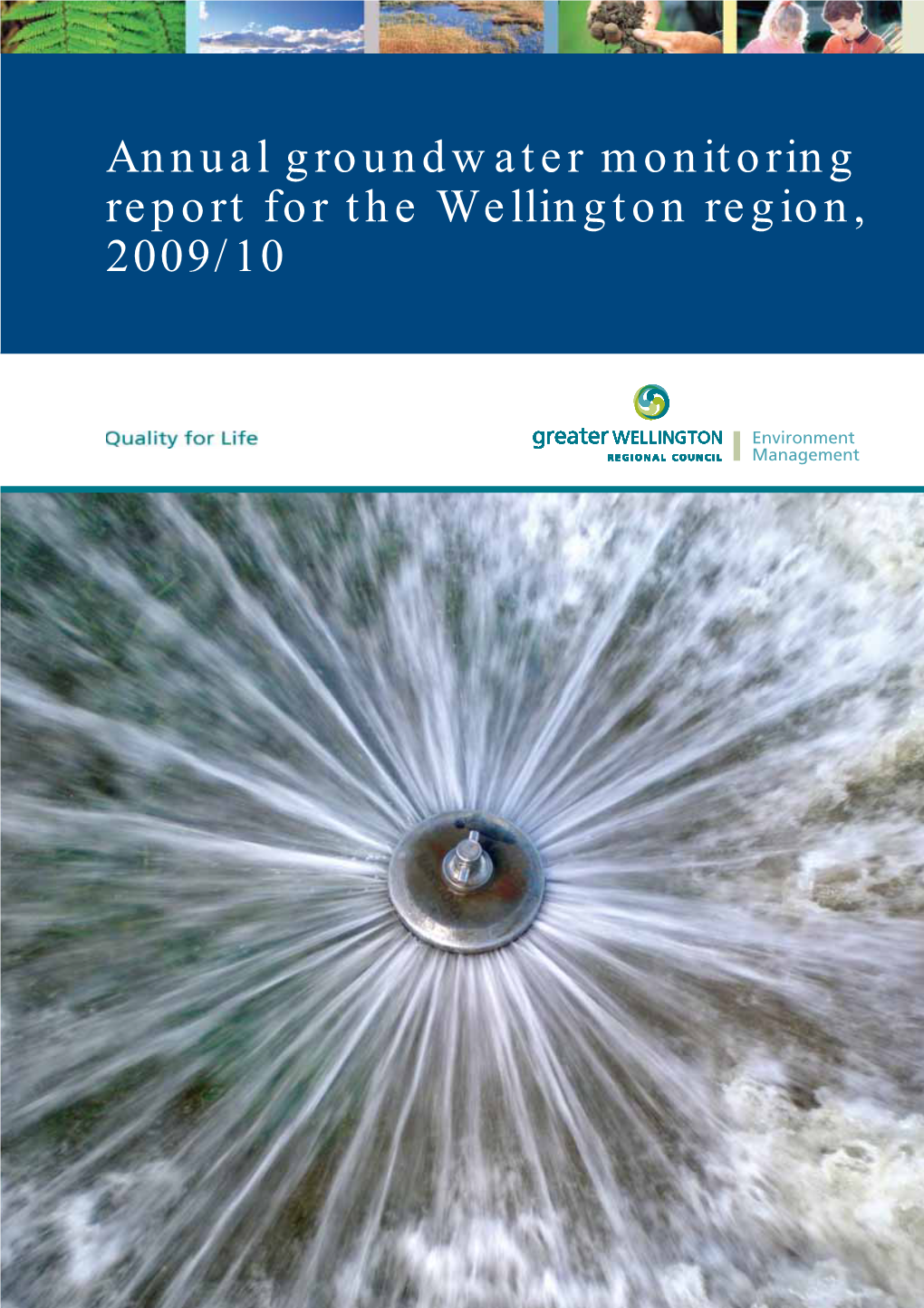 Annual Groundwater Monitoring Report for the Wellington Region, 2009/10