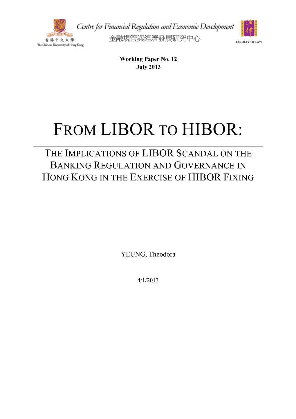 From Libor to Hibor
