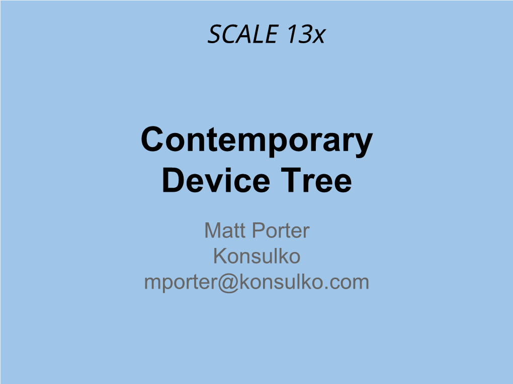 Contemporary Device Tree