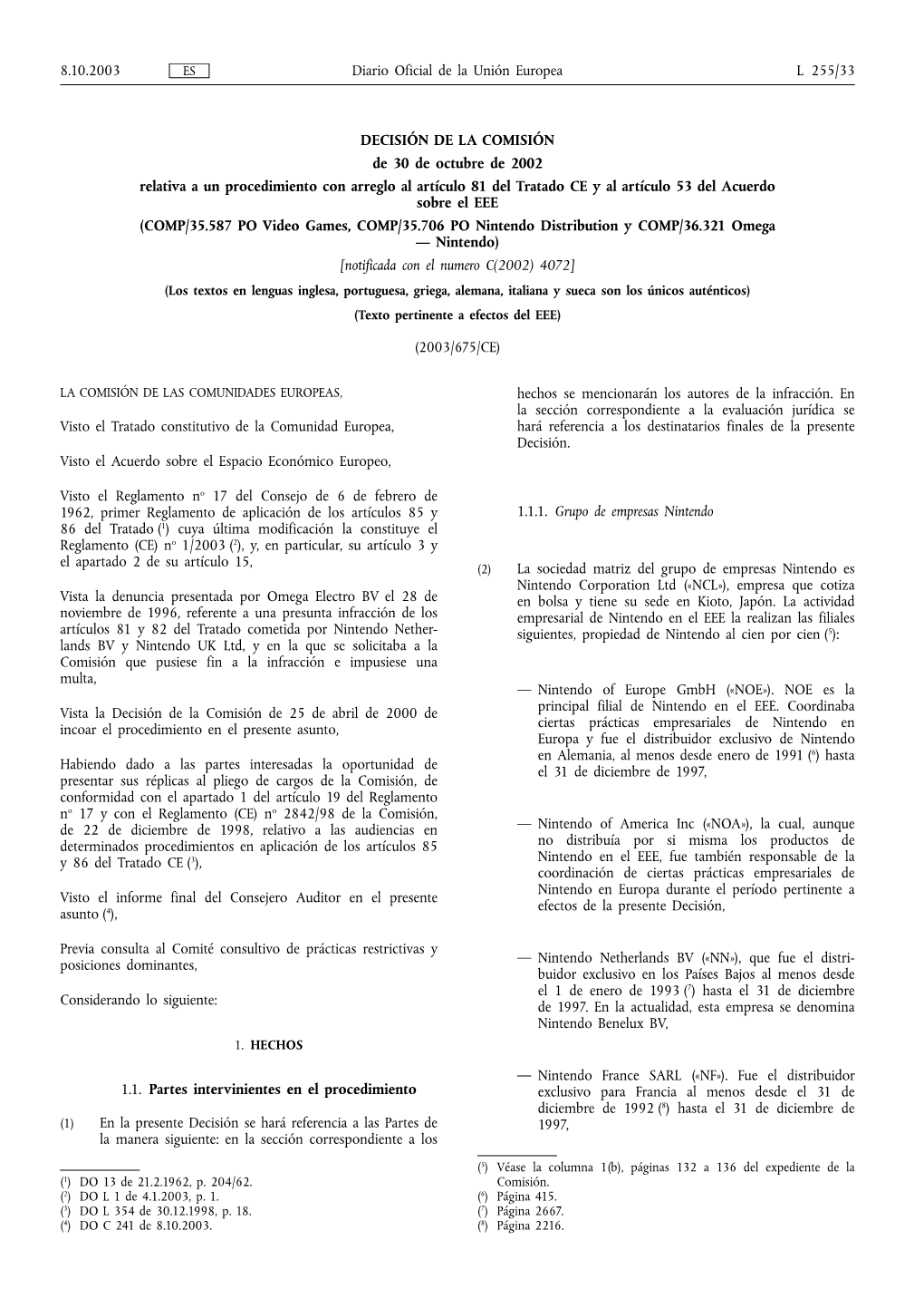 Diario Oficial De La Unión Europea 8.10.2003 L 255/33