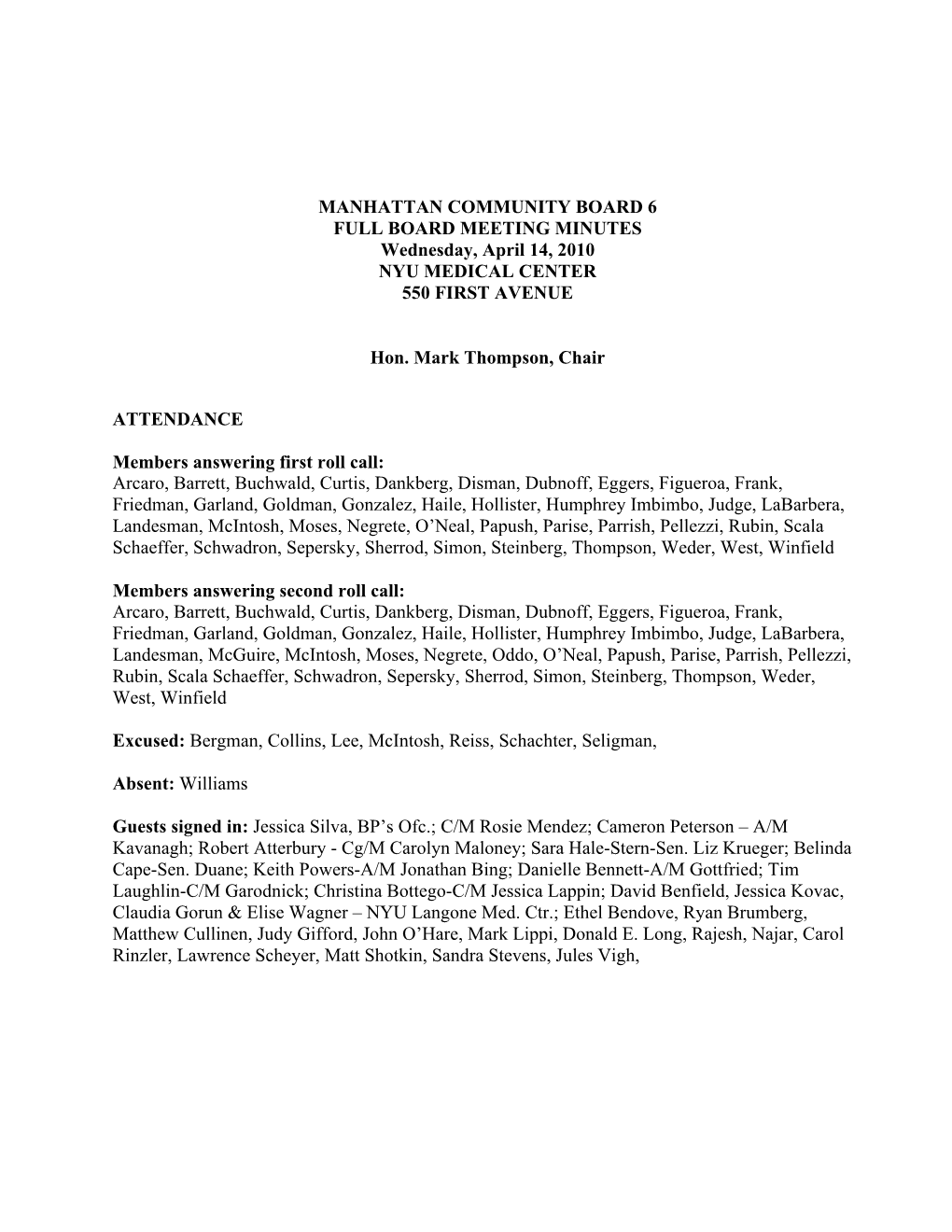 MANHATTAN COMMUNITY BOARD 6 FULL BOARD MEETING MINUTES Wednesday, April 14, 2010 NYU MEDICAL CENTER 550 FIRST AVENUE