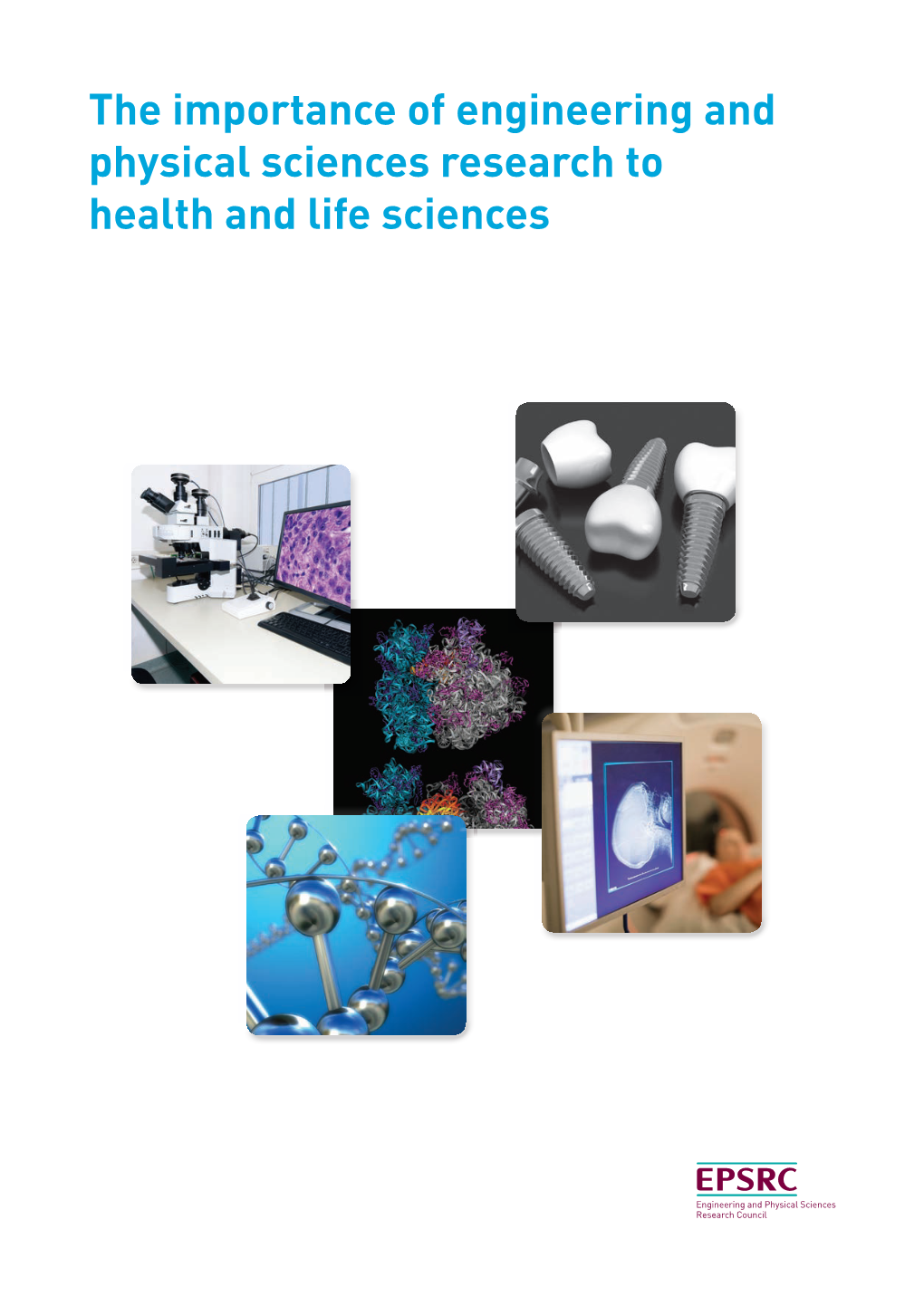 The Importance of Engineering and Physical Sciences Research to Health and Life Sciences