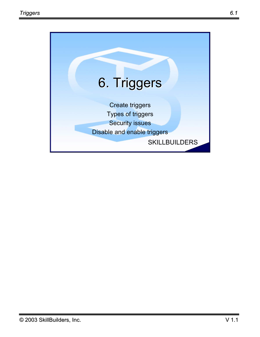 6. Triggerstriggers
