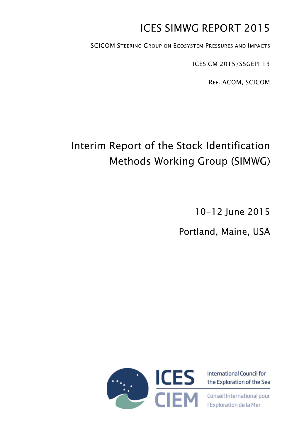 Interim Report of the Stock Identification Methods Working Group (SIMWG)