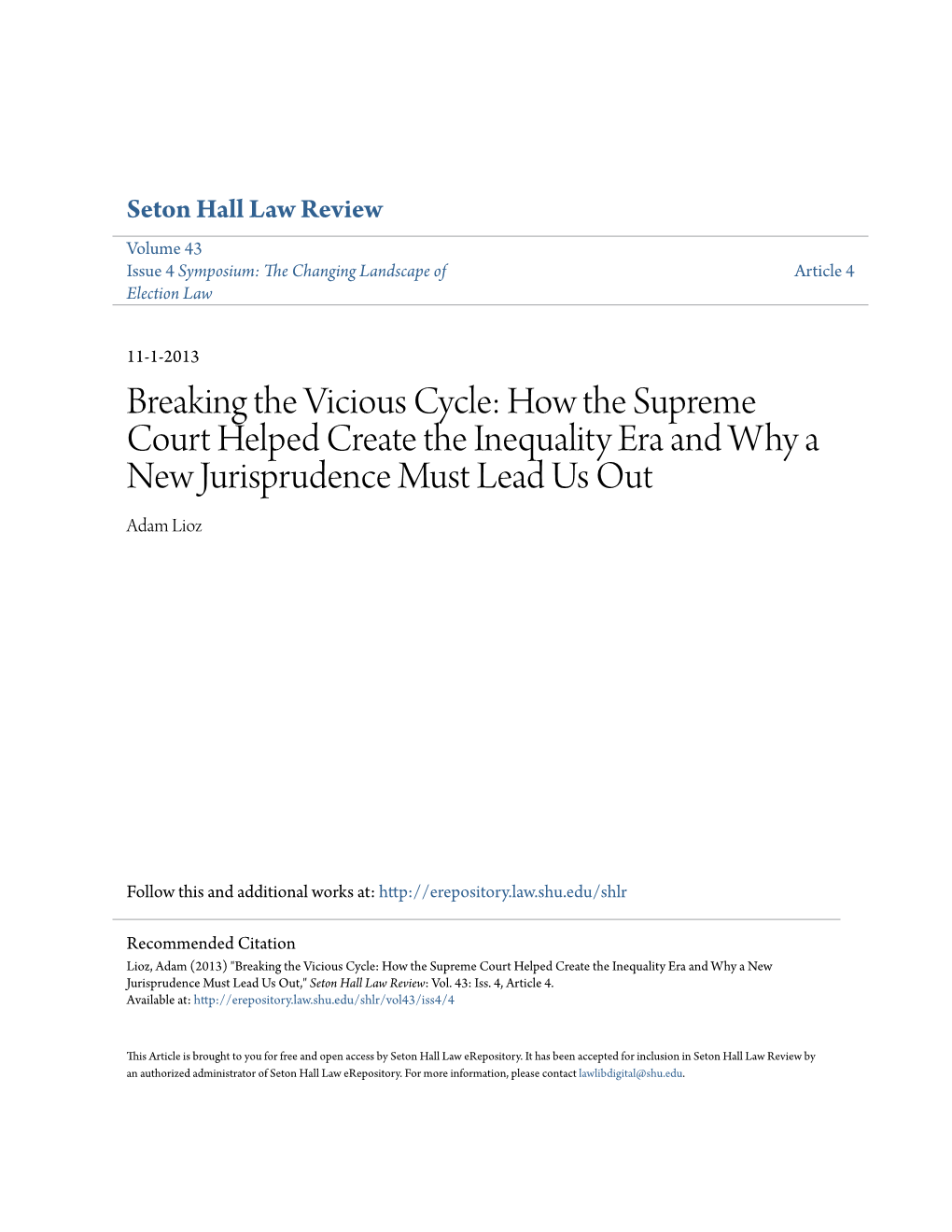 Breaking the Vicious Cycle: How the Supreme Court Helped Create the Inequality Era and Why a New Jurisprudence Must Lead Us out Adam Lioz