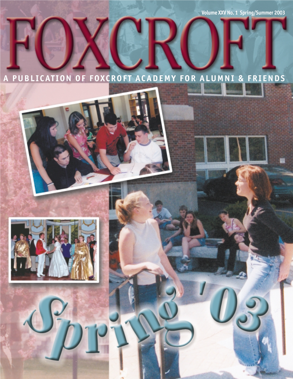 A Publication of Foxcroft Academy for Alumni & Friends