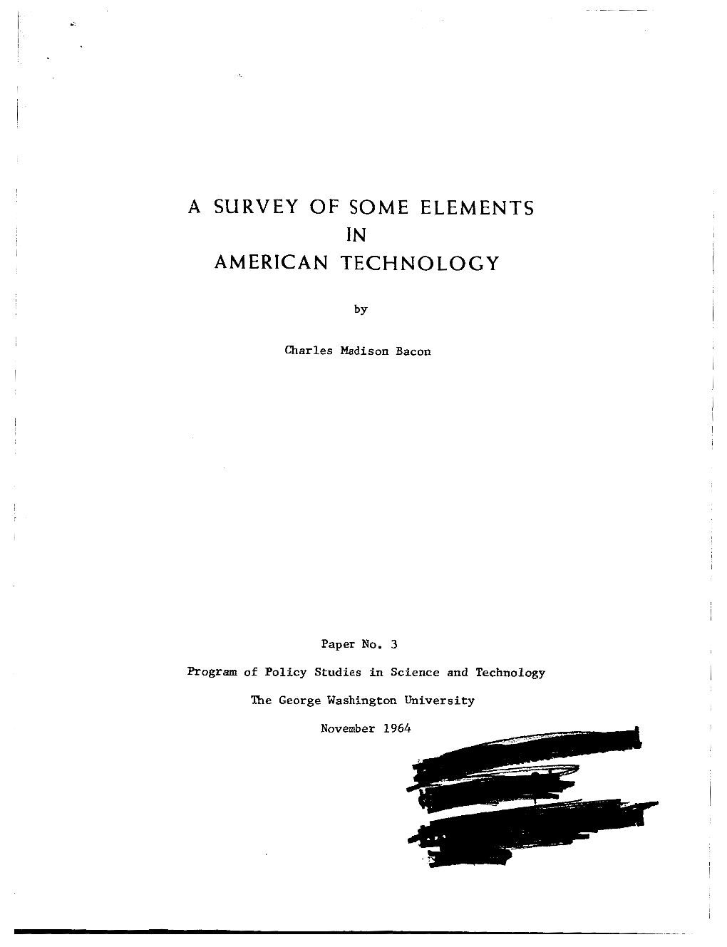 A Survey of Some Elements American Technology