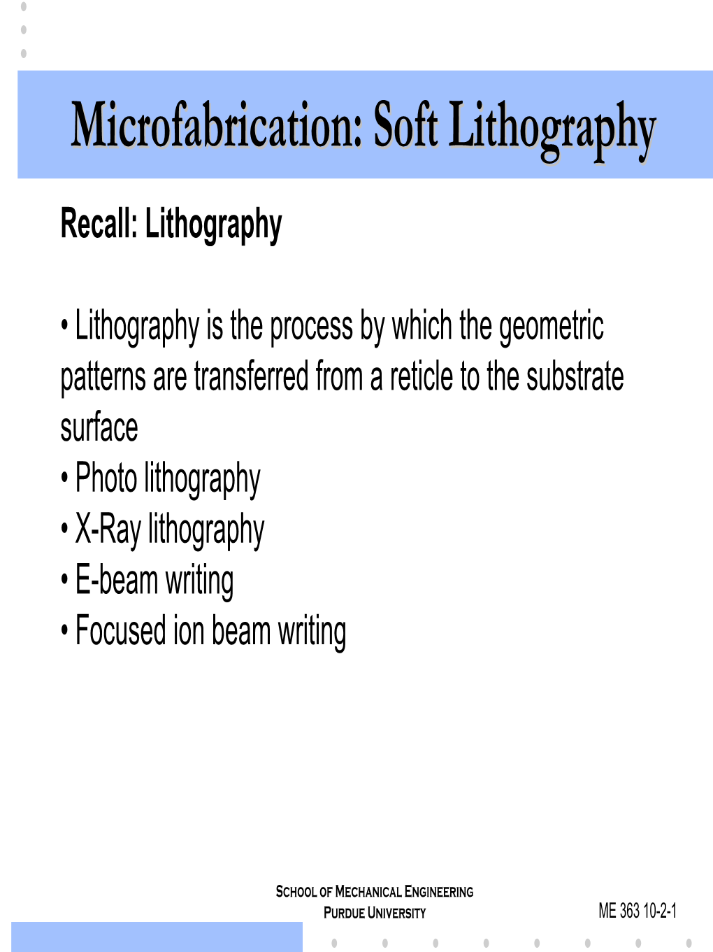 Microfabrication: Soft Lithography