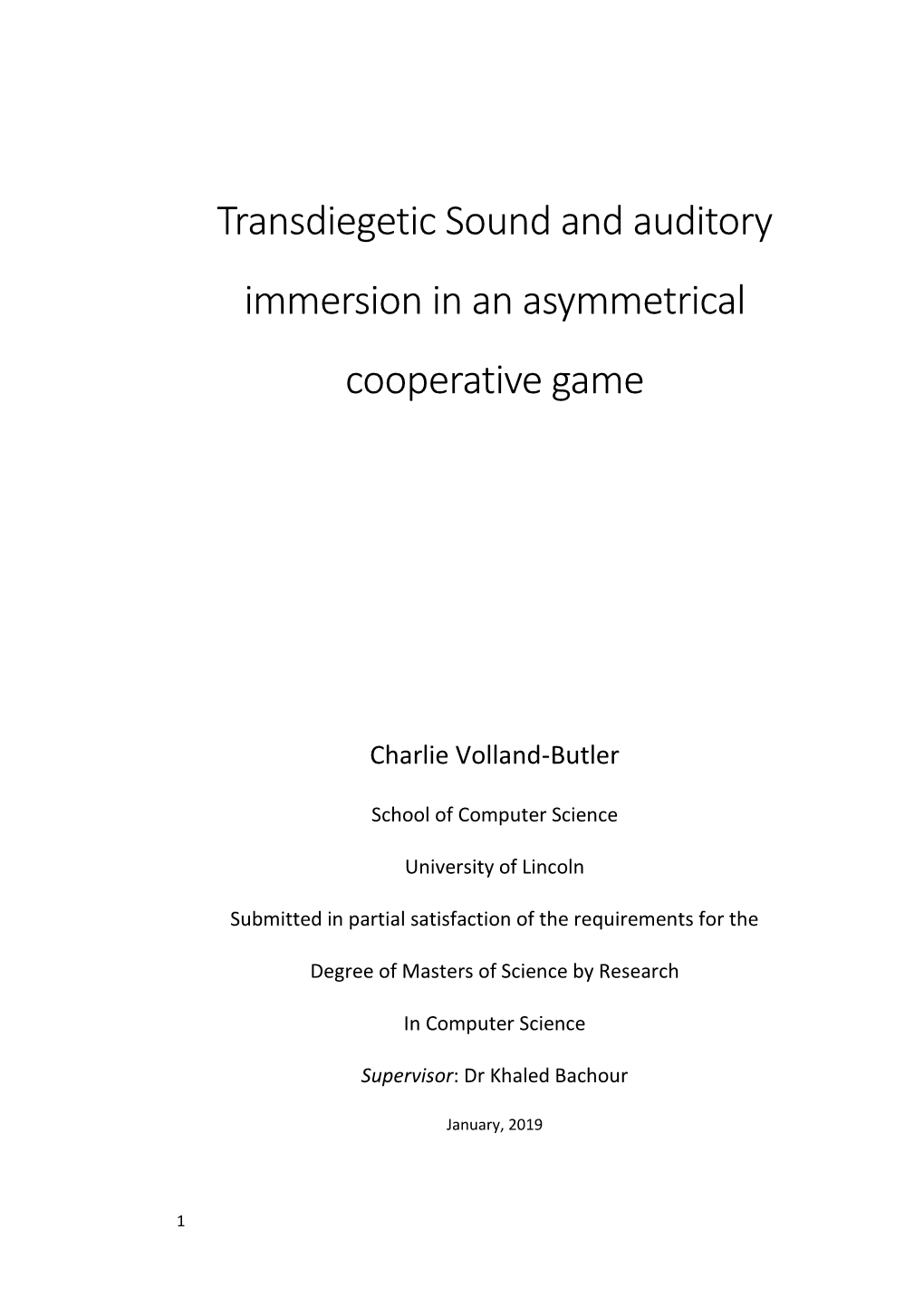 Transdiegetic Sound and Auditory Immersion in an Asymmetrical Cooperative Game