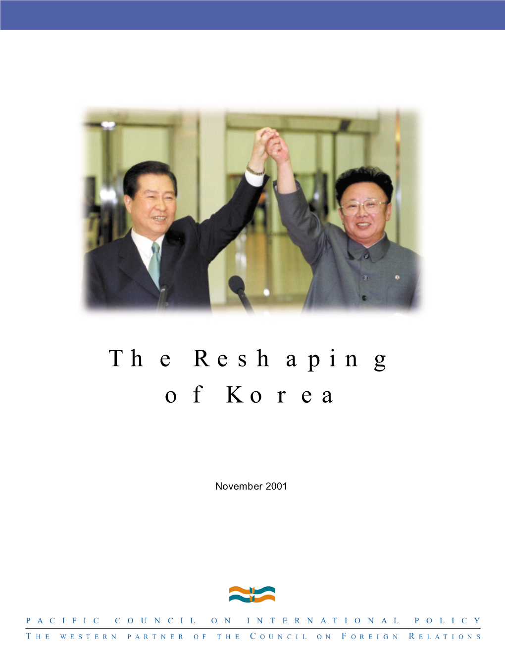 The Reshaping of Korea
