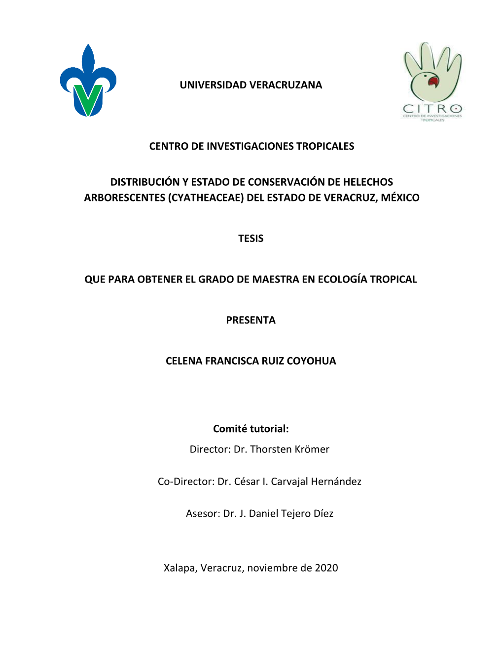 Universidad Veracruzana Centro De Investigaciones Tropicales Distribución Y Estado De Conservación De Helechos Arborescentes (