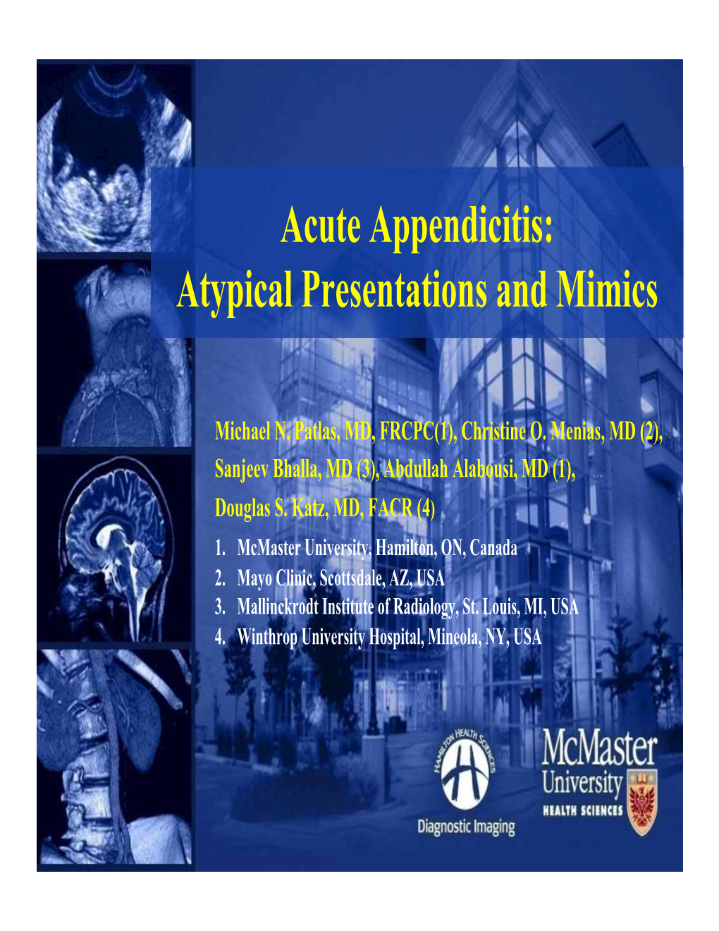 Acute Appendicitis: Atypical Presentations and Mimics