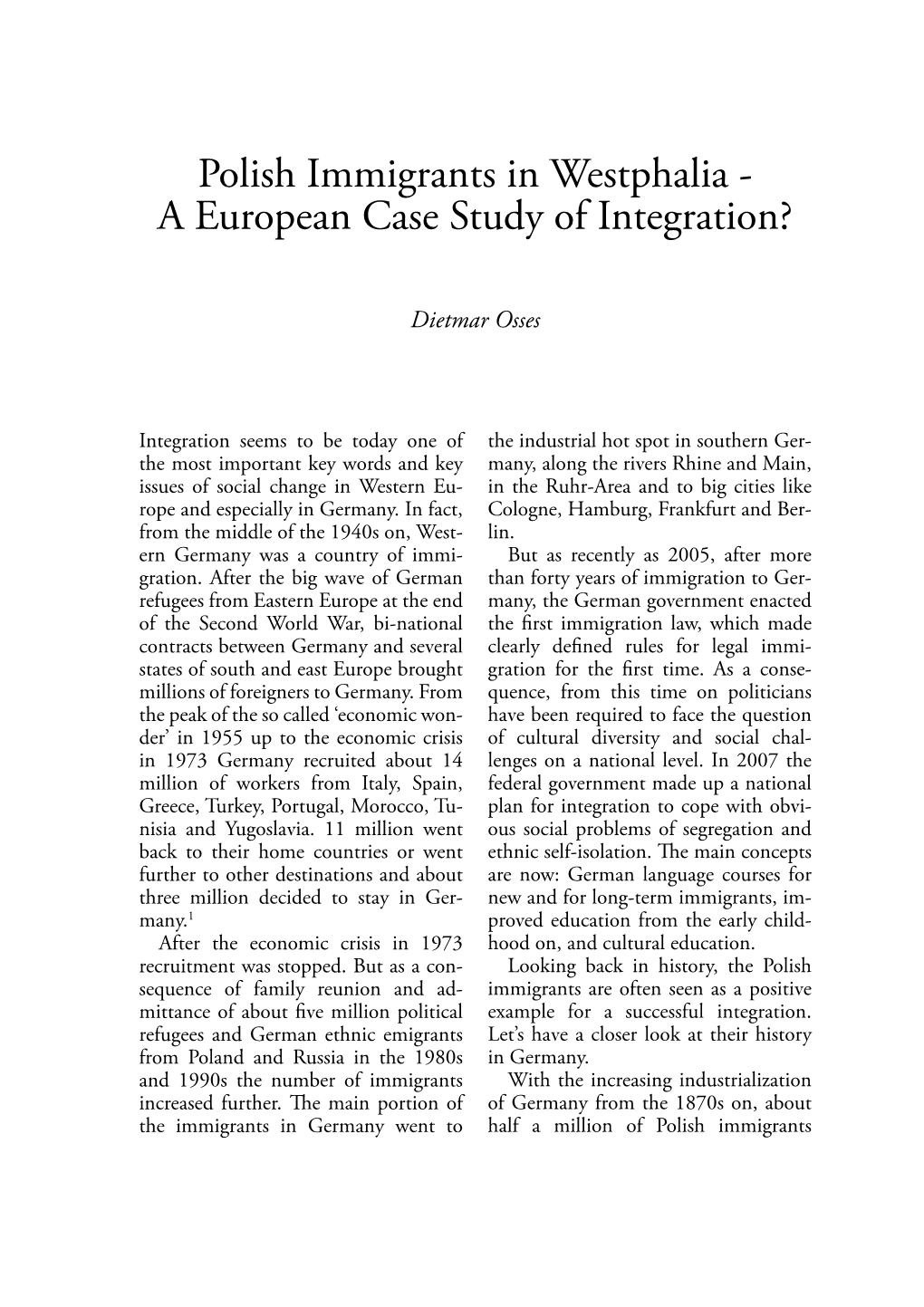 Polish Immigrants in Westphalia - a European Case Study of Integration?