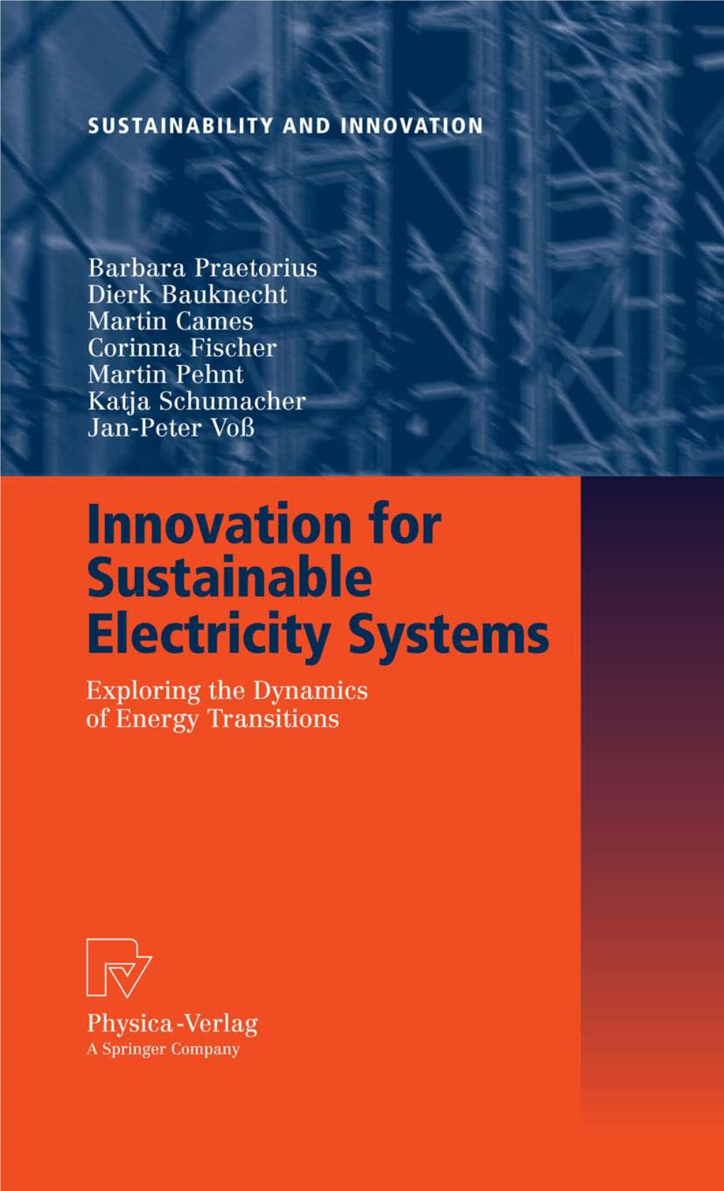 Innovation for Sustainable Electricity Systems -Exploring the Dynamics Of