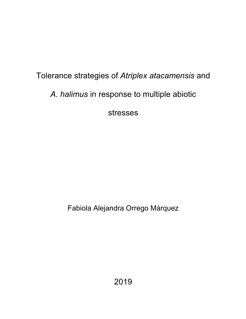 Tolerance Strategies of Atriplex Atacamensis and A. Halimus in Response to Multiple Abiotic Stresses 2019