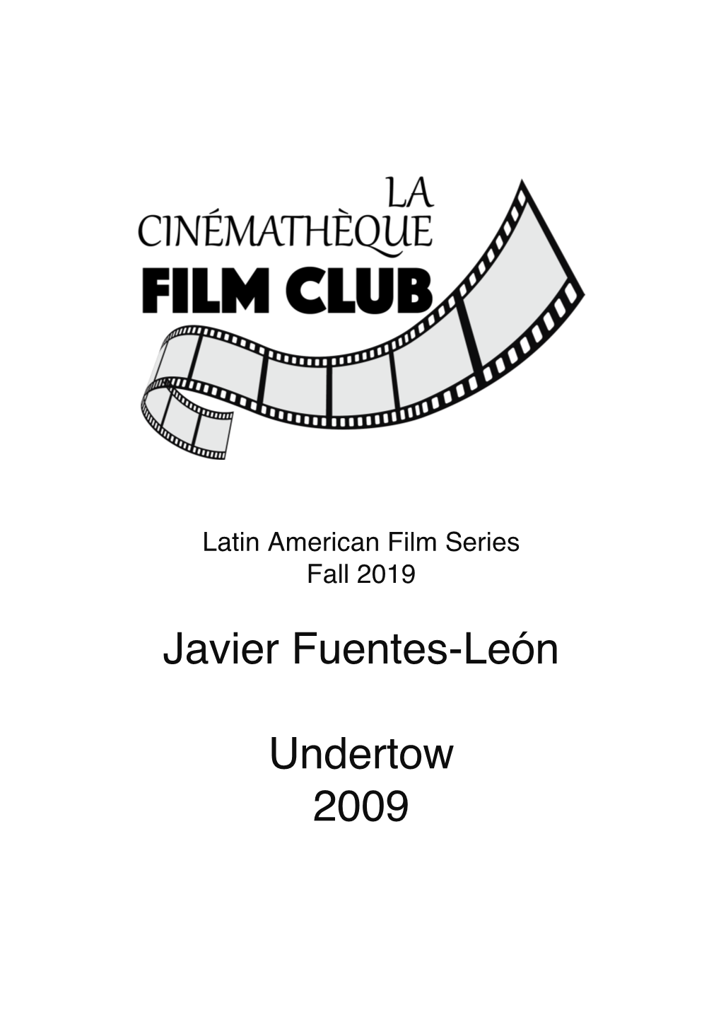 Javier Fuentes-León Undertow 2009