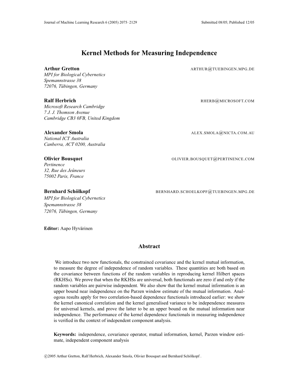 Kernel Methods for Measuring Independence