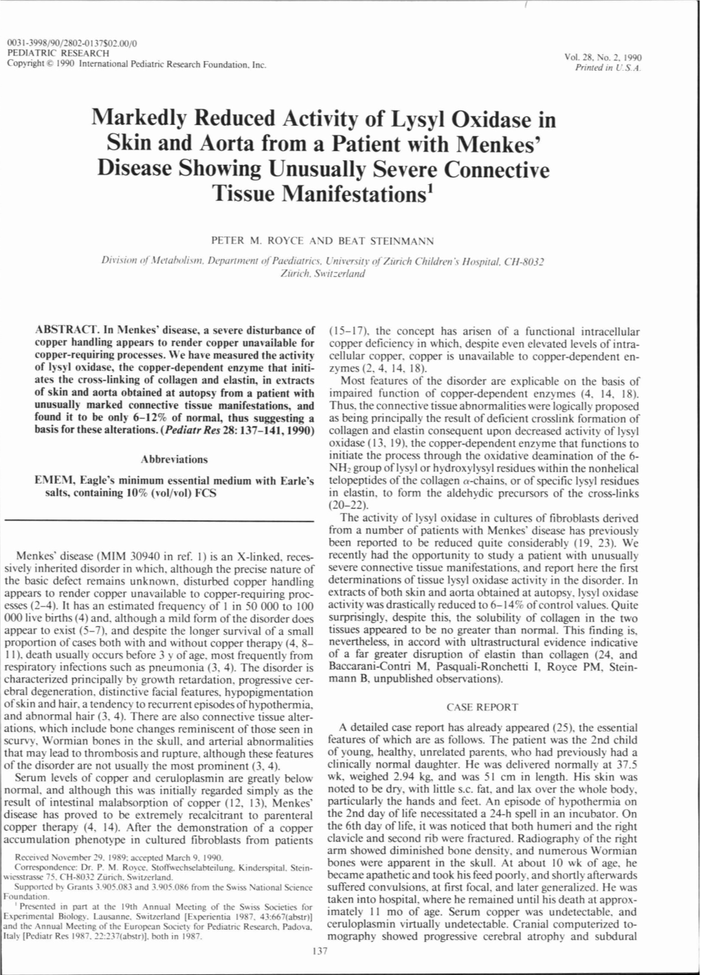 Markedly Reduced Activity of Lysyl Oxidase in Skin and Aorta from a Patient with Menkes' Disease Showing Unusually Severe Connective Tissue Manifestations1