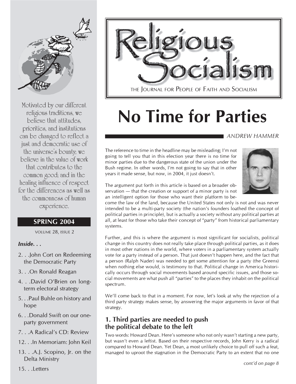 SPRING 2004 All, at Least for Those Who Take Their Concept of “Party” from Historical Parliamentary Systems