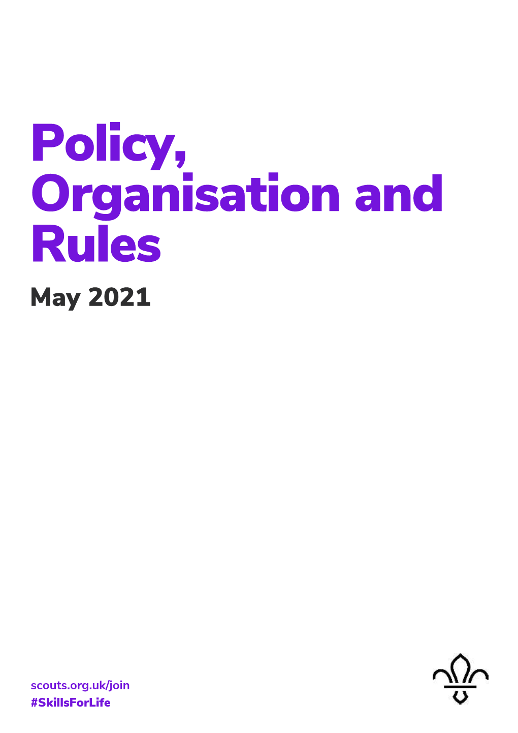 Policy, Organisation and Rules