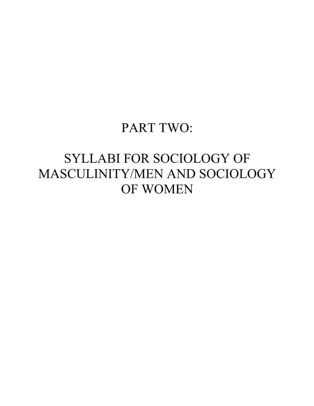 Part Two: Syllabi for Sociology of Masculinity