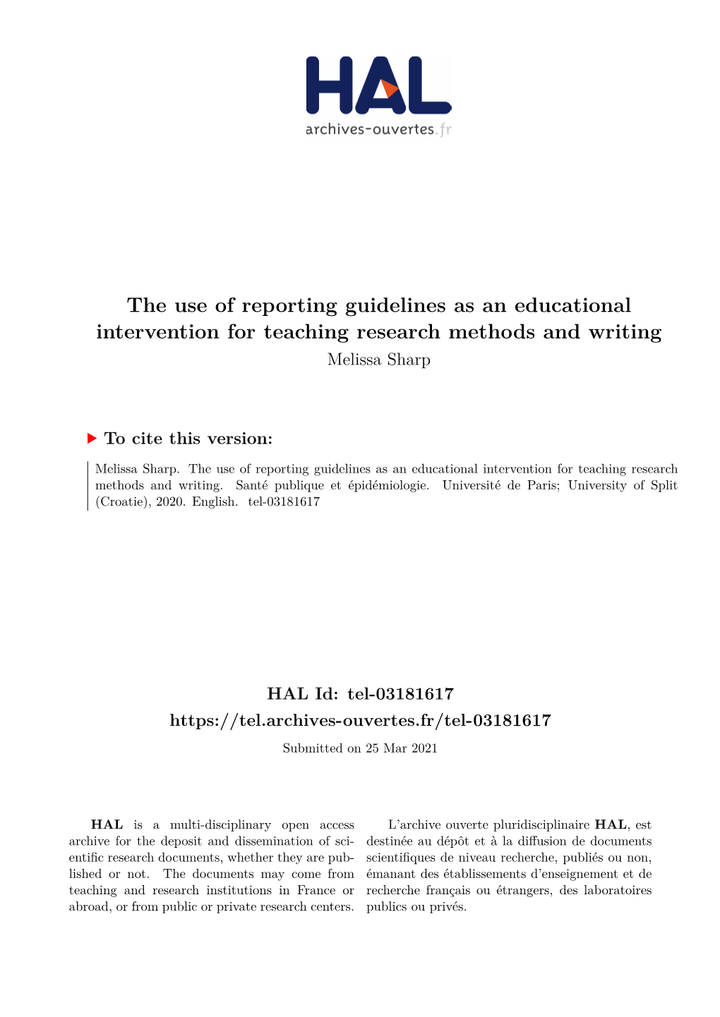 The Use of Reporting Guidelines As an Educational Intervention for Teaching Research Methods and Writing Melissa Sharp