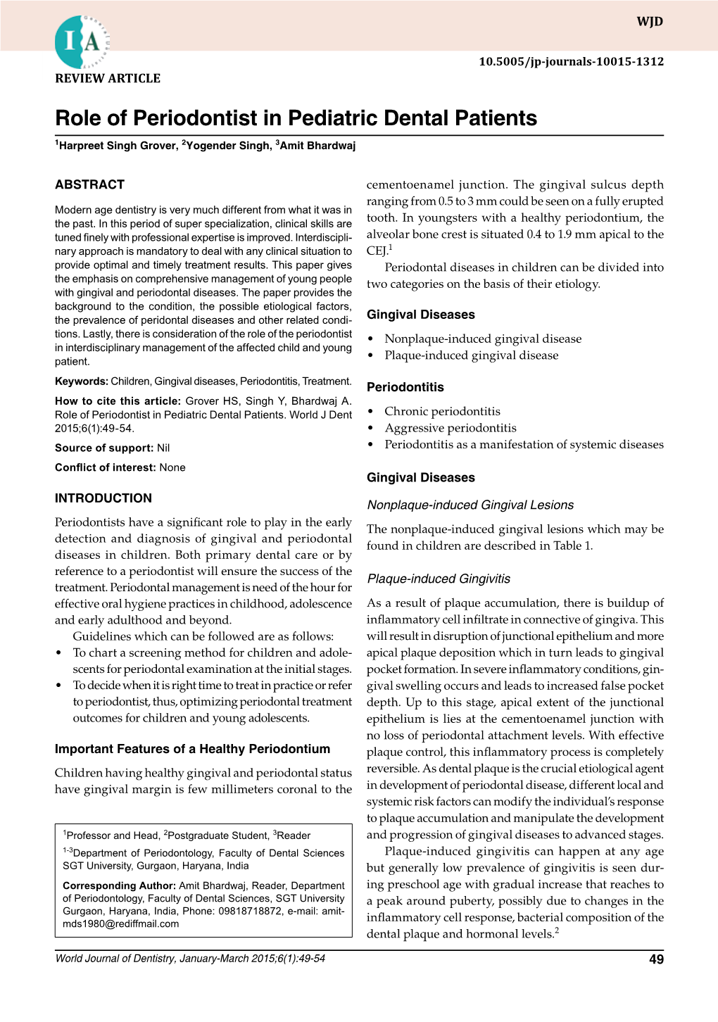 Role of Periodontist in Pediatric Dental Patients 1Harpreet Singh Grover, 2Yogender Singh, 3Amit Bhardwaj