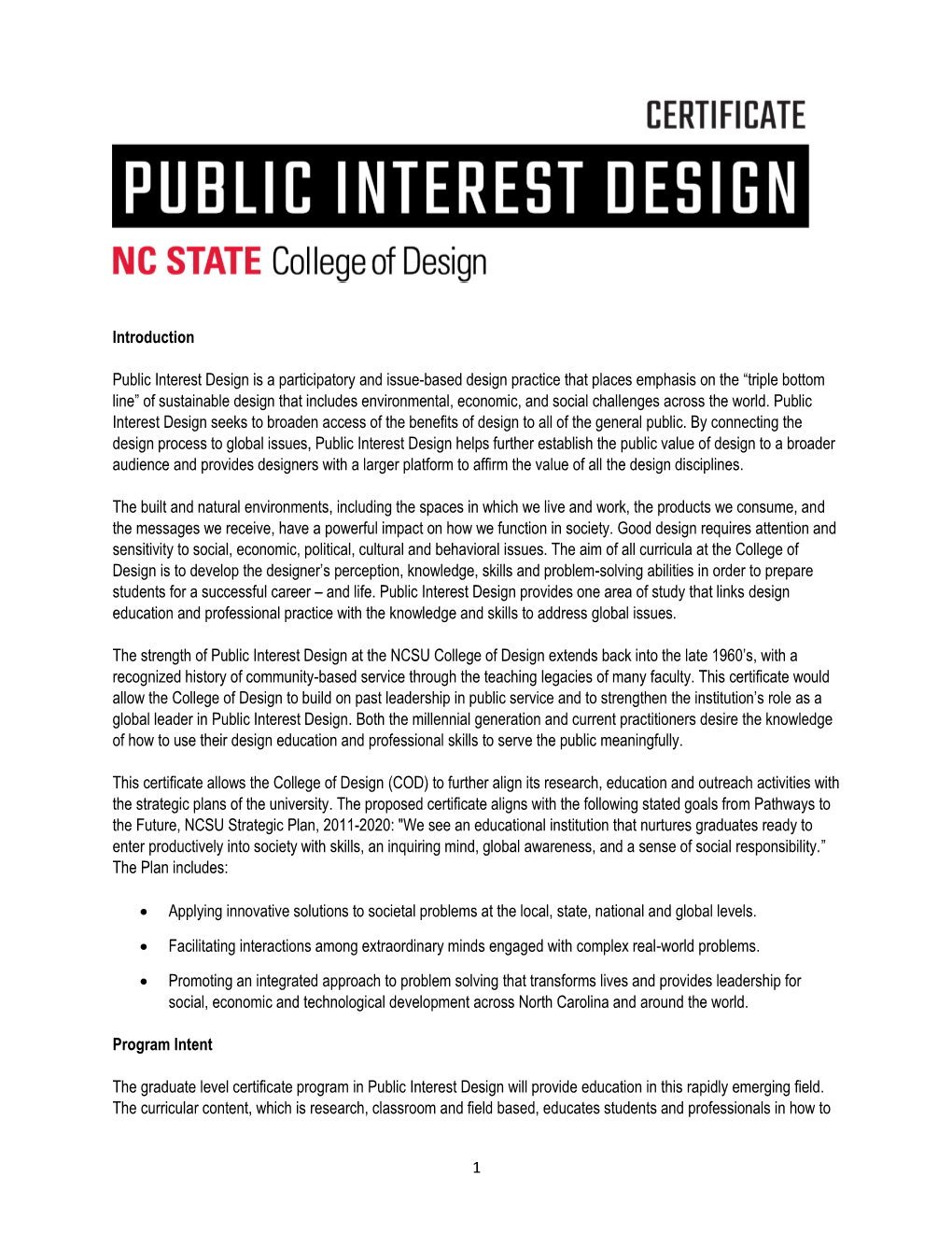 Public Interest Design Certificate Program Will Join an Academic and Professional Community That Offers a Broad Range of Extracurricular Activities