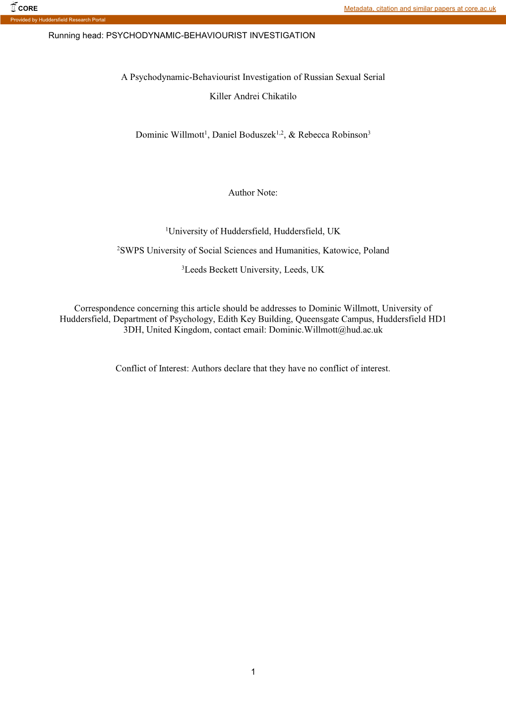 A Psychodynamic-Behaviourist Investigation of Russian Sexual Serial Killer Andrei Chikatilo Dominic Willmott1, Daniel Boduszek1