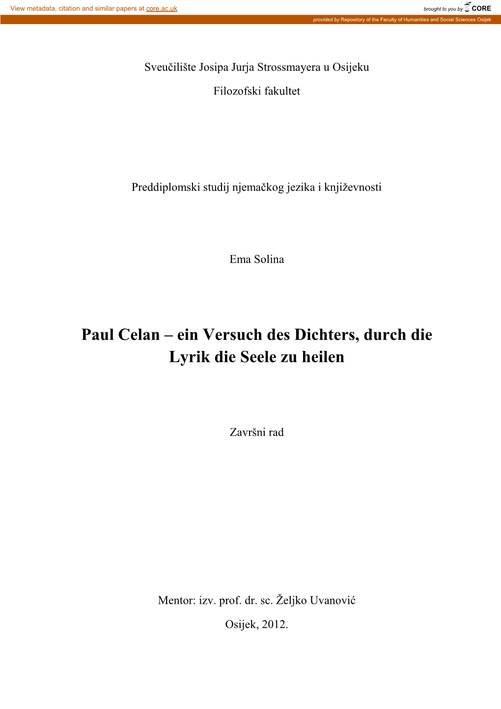 Paul Celan – Ein Versuch Des Dichters, Durch Die Lyrik Die Seele Zu Heilen