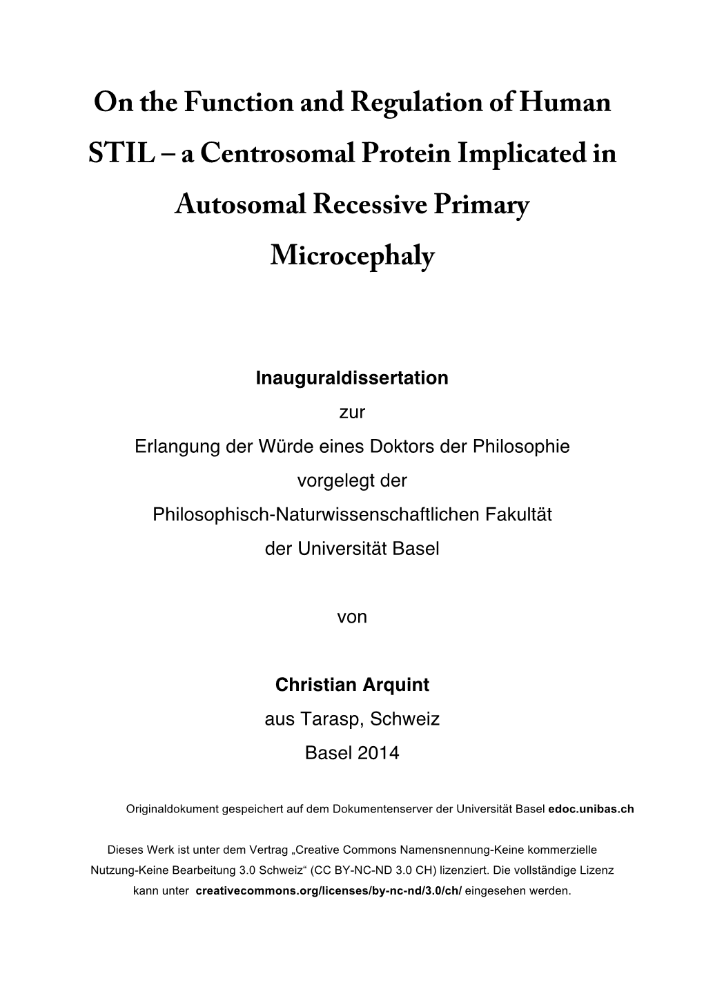 On the Function and Regulation of Human STIL – a Centrosomal Protein Implicated in Autosomal Recessive Primary Microcephaly