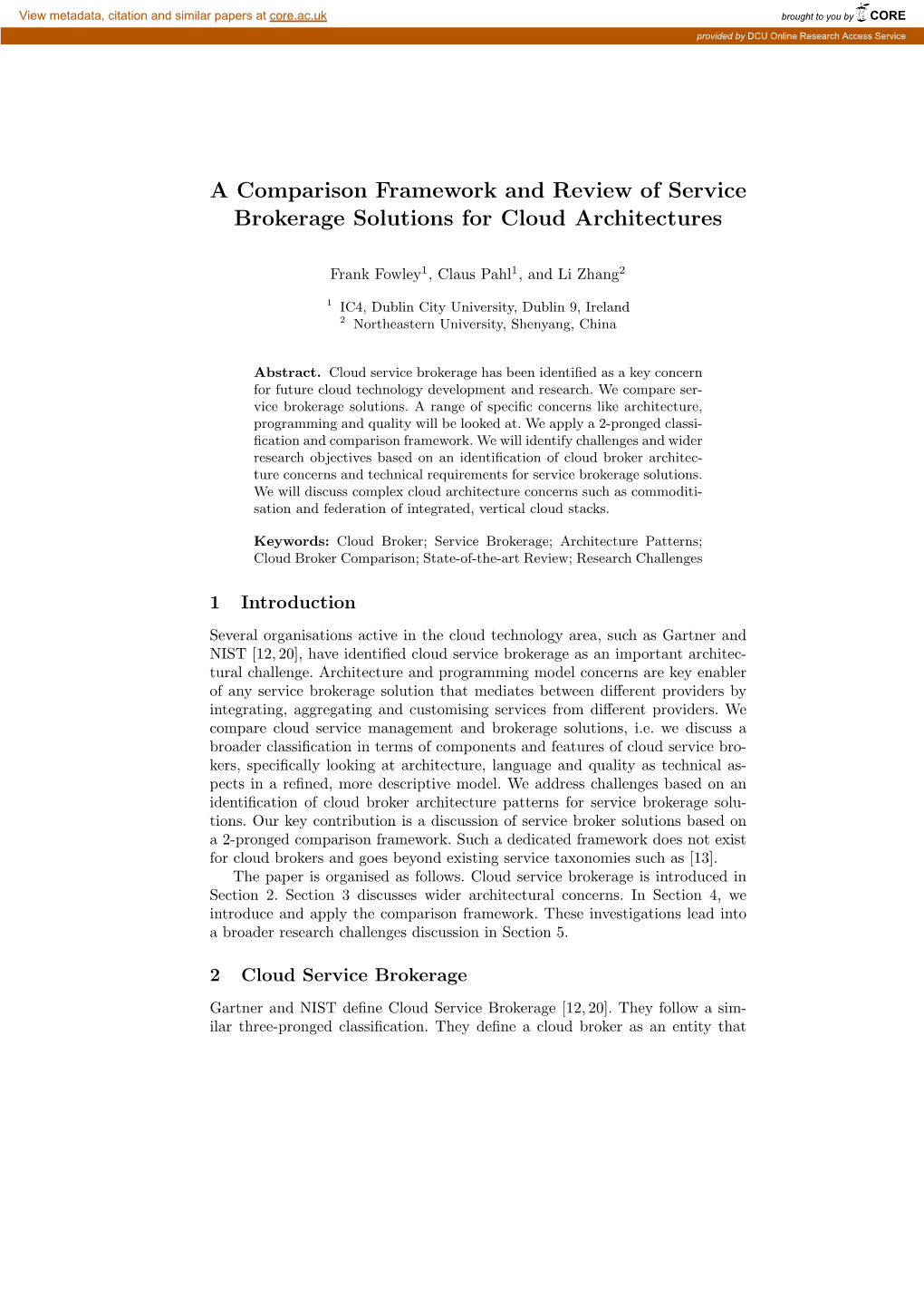 A Comparison Framework and Review of Service Brokerage Solutions for Cloud Architectures