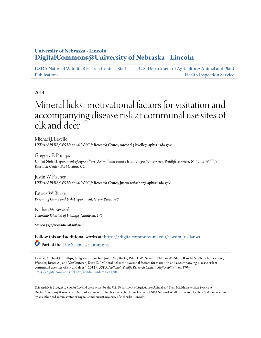 Mineral Licks: Motivational Factors for Visitation and Accompanying Disease Risk at Communal Use Sites of Elk and Deer Michael J