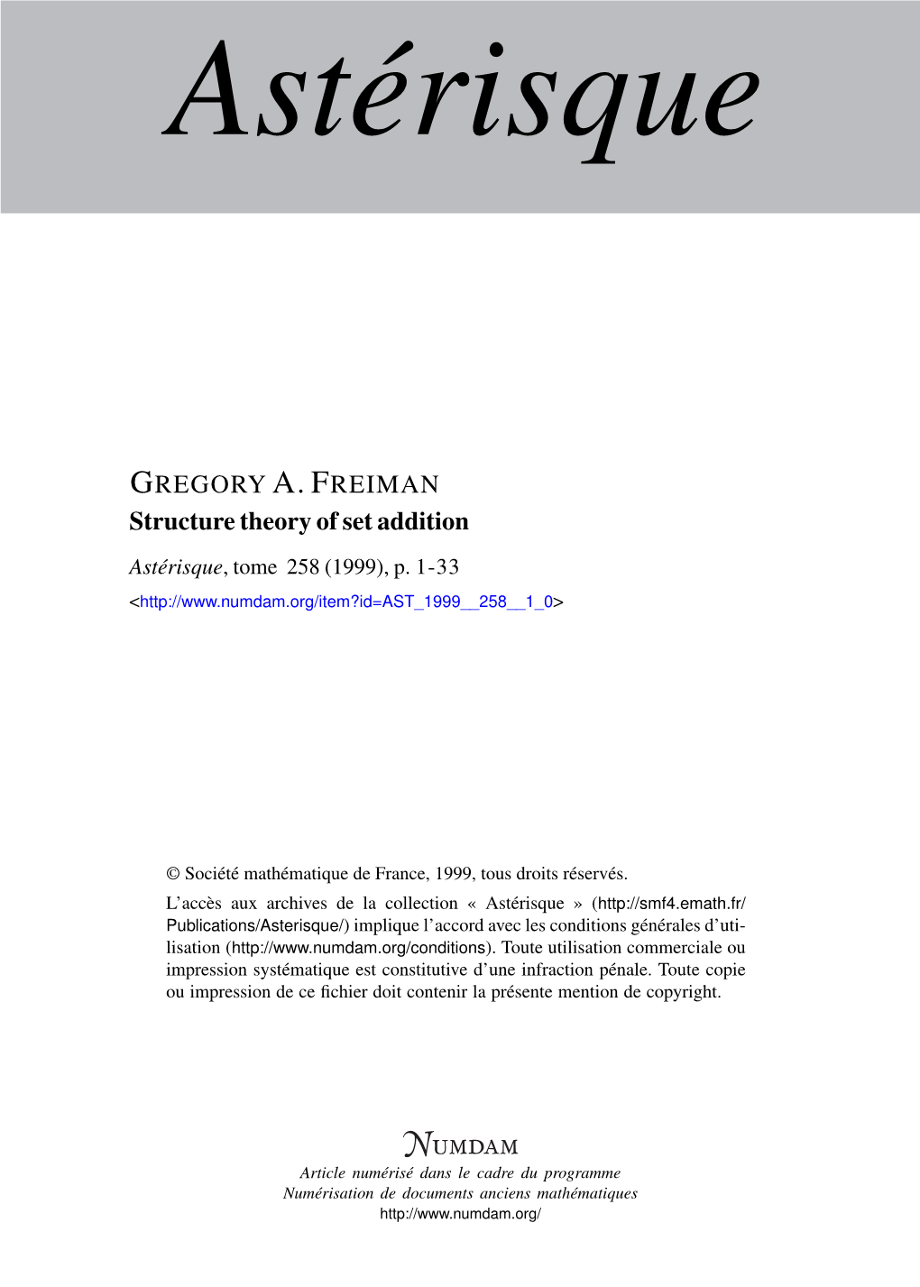 Structure Theory of Set Addition Astérisque, Tome 258 (1999), P