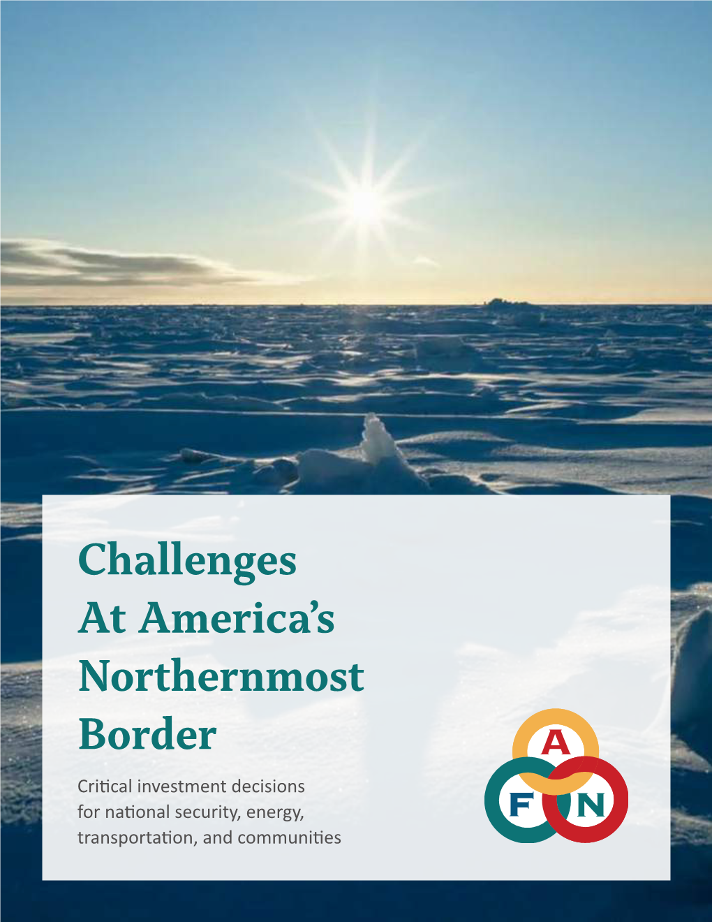 Challenges at America's Northernmost Border