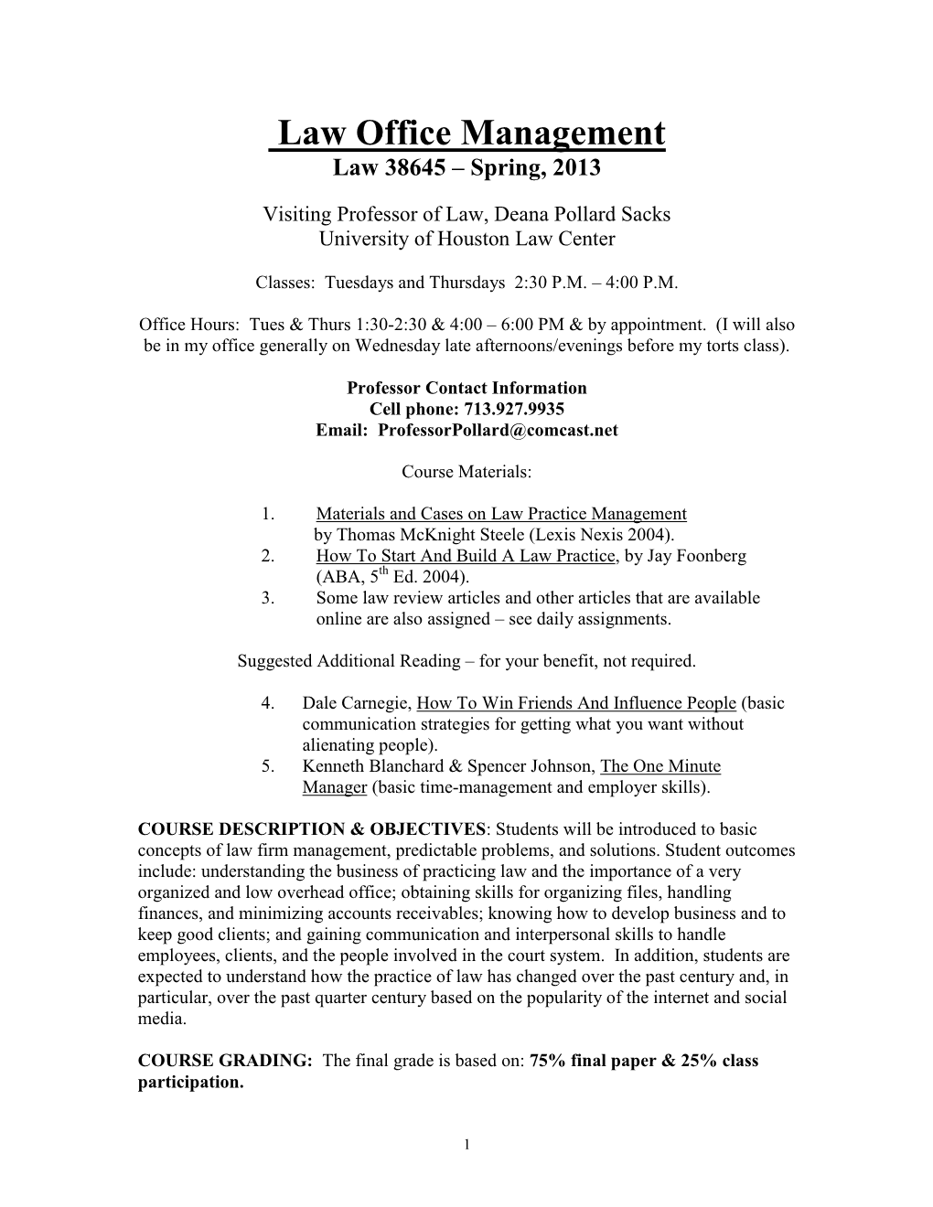 Law Office Management Law 38645 – Spring, 2013